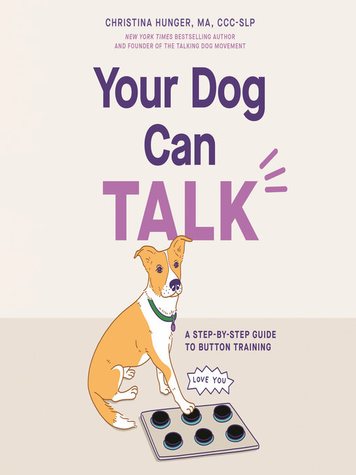 Title details for Your Dog Can Talk by Christina Hunger - Available